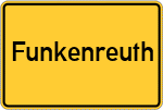Place name sign Funkenreuth, Oberpfalz