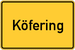 Place name sign Köfering, Kreis Amberg, Oberpfalz