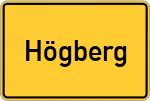Place name sign Högberg, Kreis Sulzbach-Rosenberg