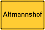 Place name sign Altmannshof