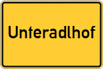 Place name sign Unteradlhof
