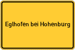 Place name sign Eglhofen bei Hohenburg