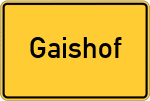 Place name sign Gaishof