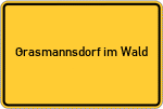 Place name sign Grasmannsdorf im Wald