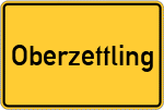 Place name sign Oberzettling, Kreis Kötzting