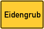Place name sign Eidengrub, Oberpfalz