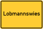 Place name sign Lobmannswies