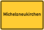 Place name sign Michelsneukirchen