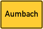 Place name sign Aumbach, Oberpfalz