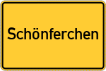 Place name sign Schönferchen