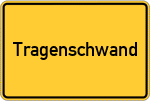 Place name sign Tragenschwand