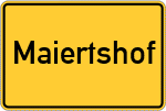 Place name sign Maiertshof, Oberpfalz