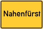 Place name sign Nahenfürst, Oberpfalz
