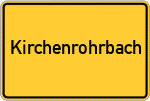 Place name sign Kirchenrohrbach, Bayern