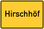 Place name sign Hirschhöf
