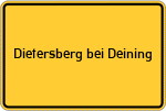 Place name sign Dietersberg bei Deining, Oberpfalz
