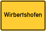 Place name sign Wirbertshofen