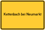 Place name sign Kettenbach bei Neumarkt, Oberpfalz