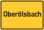 Place name sign Oberölsbach