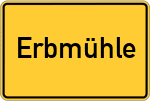 Place name sign Erbmühle