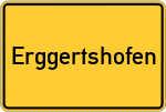 Place name sign Erggertshofen, Oberpfalz