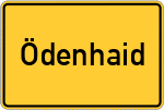 Place name sign Ödenhaid, Oberpfalz