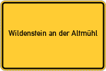 Place name sign Wildenstein an der Altmühl