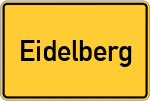 Place name sign Eidelberg, Oberpfalz