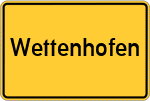 Place name sign Wettenhofen, Oberpfalz
