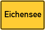 Place name sign Eichensee, Oberpfalz