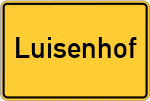Place name sign Luisenhof