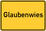 Place name sign Glaubenwies, Markt