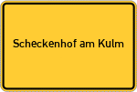 Place name sign Scheckenhof am Kulm
