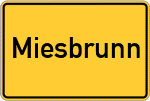 Place name sign Miesbrunn