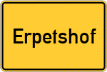 Place name sign Erpetshof, Oberpfalz