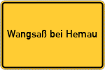 Place name sign Wangsaß bei Hemau