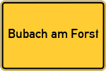 Place name sign Bubach am Forst