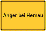 Place name sign Anger bei Hemau