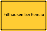 Place name sign Edlhausen bei Hemau