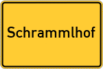 Place name sign Schrammlhof