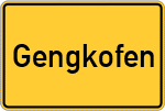 Place name sign Gengkofen, Oberpfalz