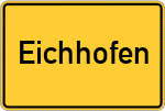 Place name sign Eichhofen, Kreis Regensburg