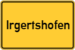 Place name sign Irgertshofen