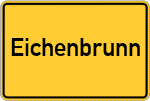 Place name sign Eichenbrunn
