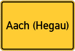 Place name sign Aach (Hegau)