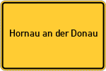 Place name sign Hornau an der Donau