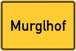 Place name sign Murglhof, Kreis Nabburg