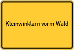 Place name sign Kleinwinklarn vorm Wald