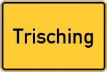 Place name sign Trisching