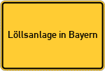 Place name sign Löllsanlage in Bayern